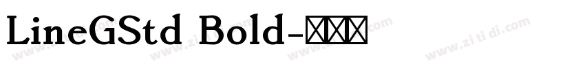 LineGStd Bold字体转换